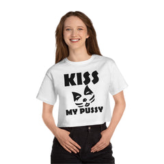 Kiss My Pussy - Women's Crop Top - Witty Twisters Fashions