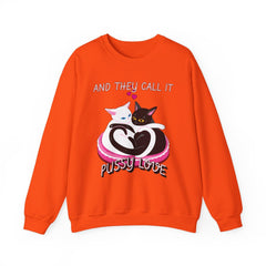 And they call it pussy love - Sweatshirt - Witty Twisters Fashions
