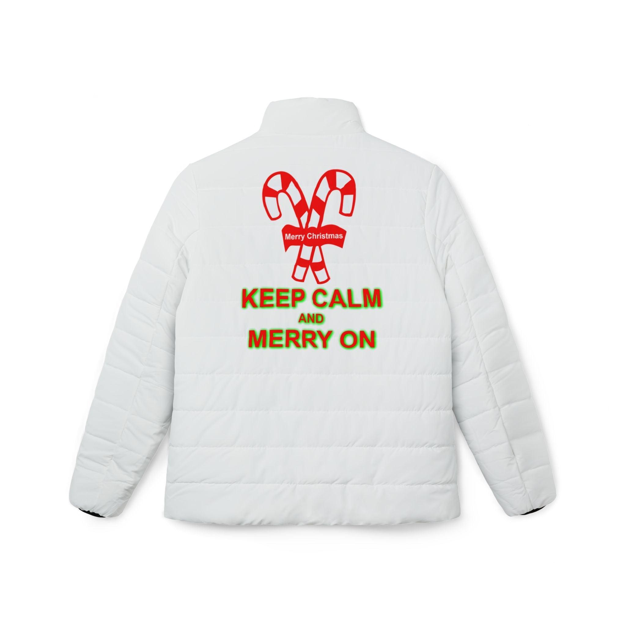 Keep Calm and Merry On - Women’s Puffer Jacket - Witty Twisters Fashions