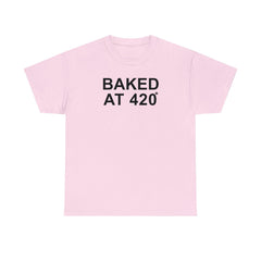 Baked At 420 - T-Shirt - Witty Twisters Fashions
