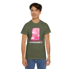 Thanks for all the mammaries - T-Shirt - Witty Twisters Fashions