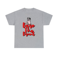 Bare The Brunt - T-Shirt - Witty Twisters Fashions