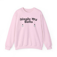 Jingle My Bells - Sweatshirt - Witty Twisters Fashions