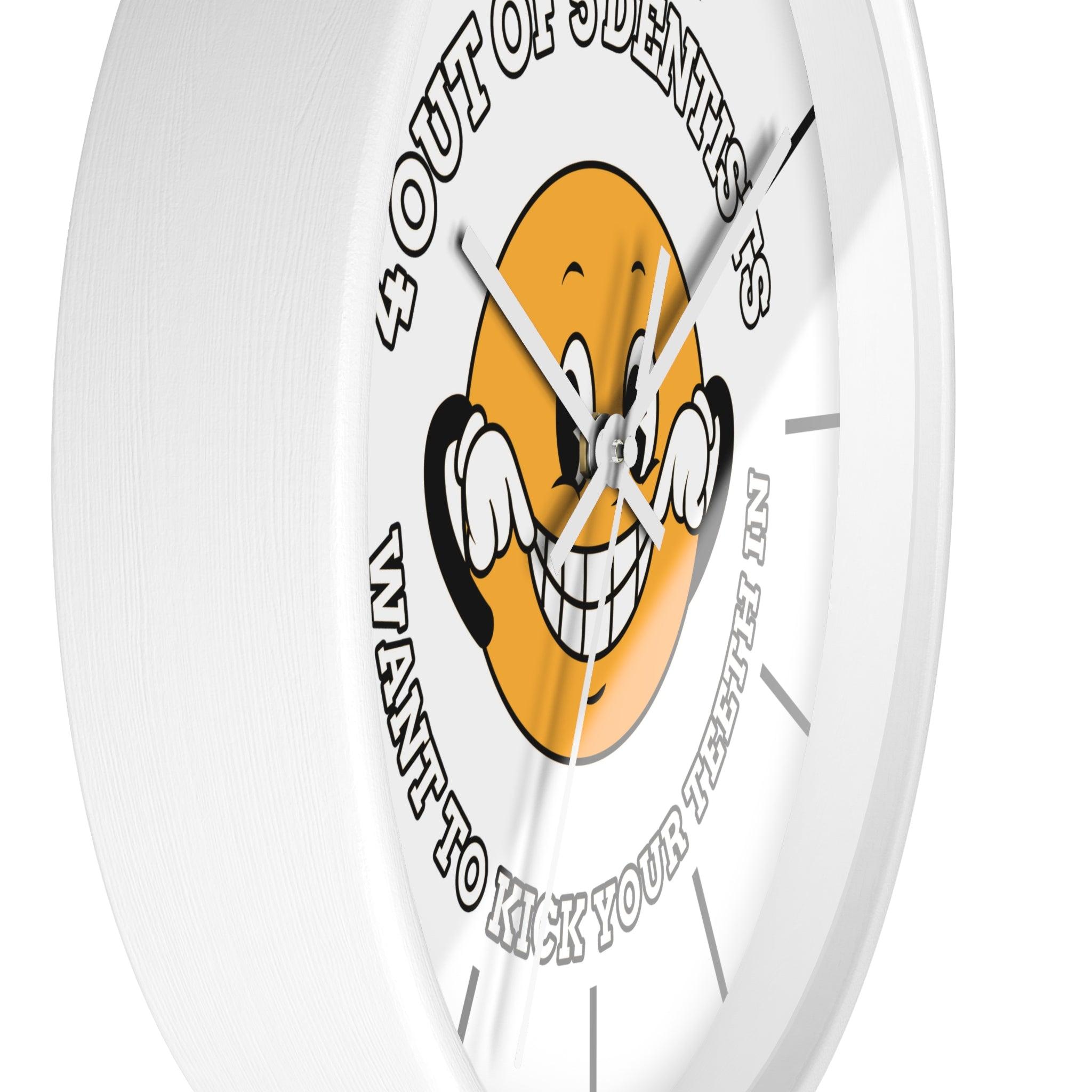 4 out of 5 dentists want to kick your teeth in - Wall Clock - Witty Twisters Fashions