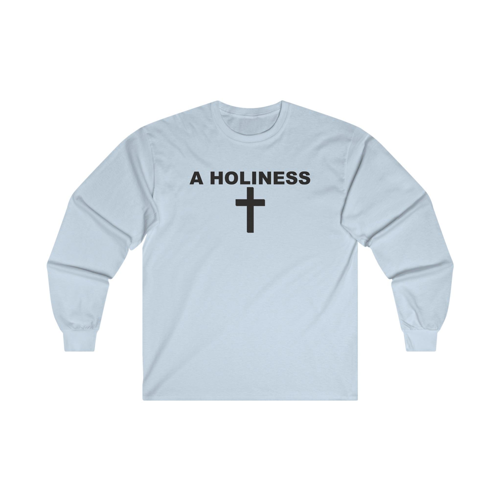 A Holiness - Long-Sleeve Tee - Witty Twisters Fashions