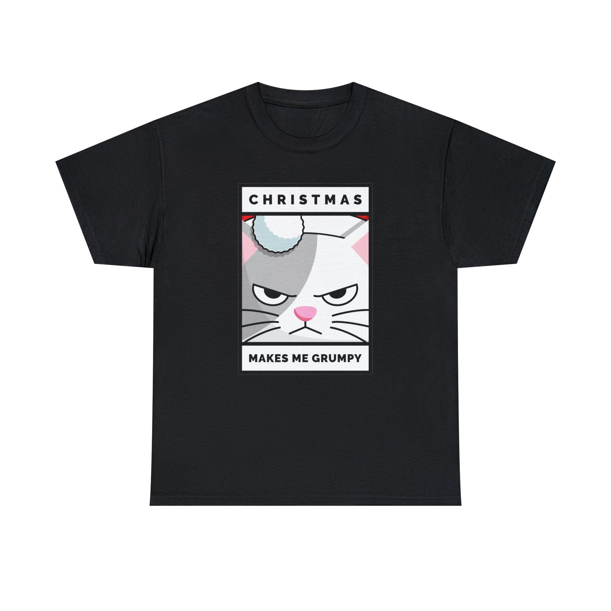Christmas Makes Me Grumpy - T-Shirt - Witty Twisters Fashions
