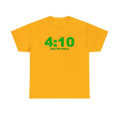 4:10 Early Bud Special - T-shirt - Witty Twisters Fashions