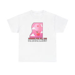 Thanks for all the mammaries - T-Shirt - Witty Twisters Fashions