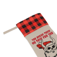 You break them No toys for you - Christmas Stocking - Witty Twisters Fashions