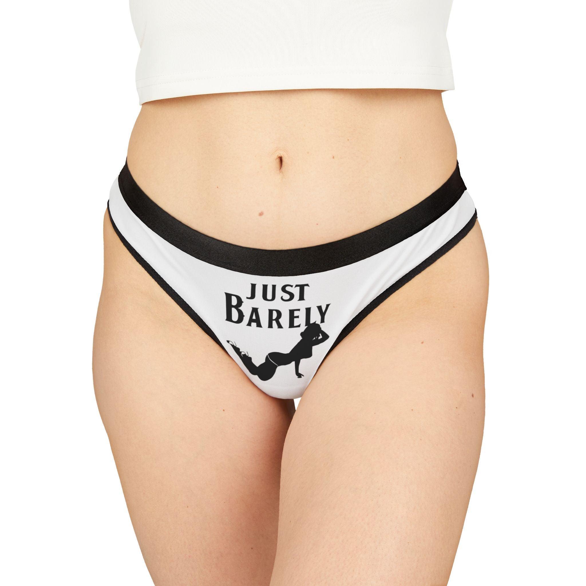 Just Barely - Women's Thong Underwear - Witty Twisters Fashions