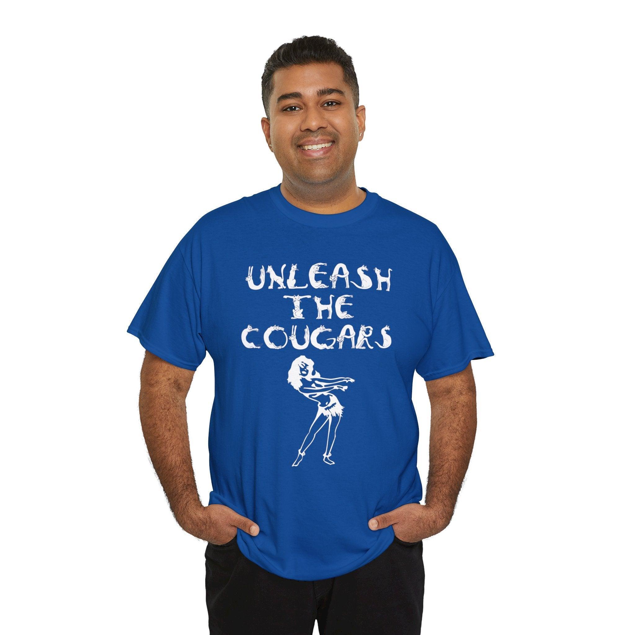 Unleash The Cougars - T-Shirt - Witty Twisters Fashions