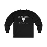 Are We Alone? Don't Know, But I Am. - Long-Sleeve Tee - Witty Twisters Fashions