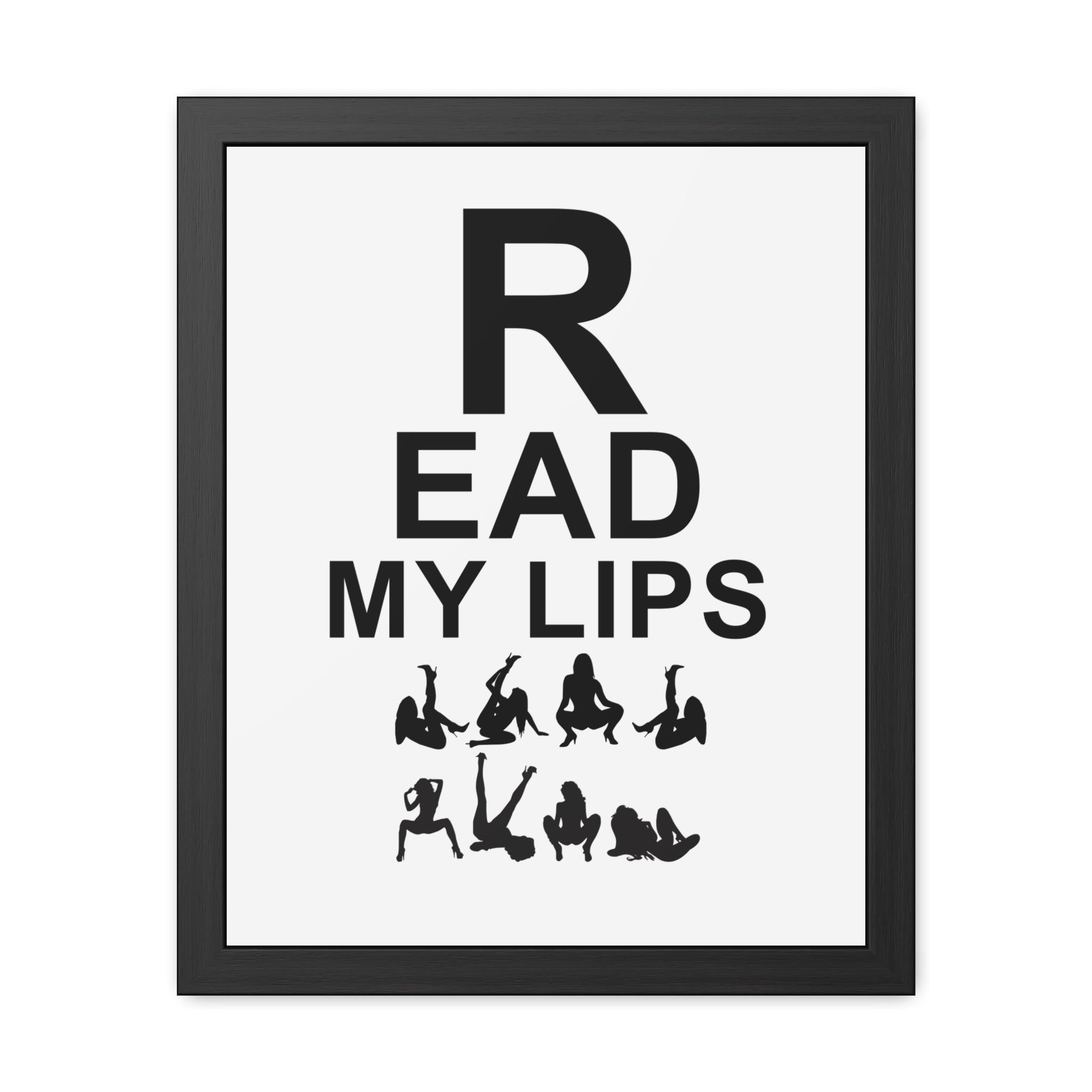 Read My Lips - Framed Poster - Witty Twisters Fashions