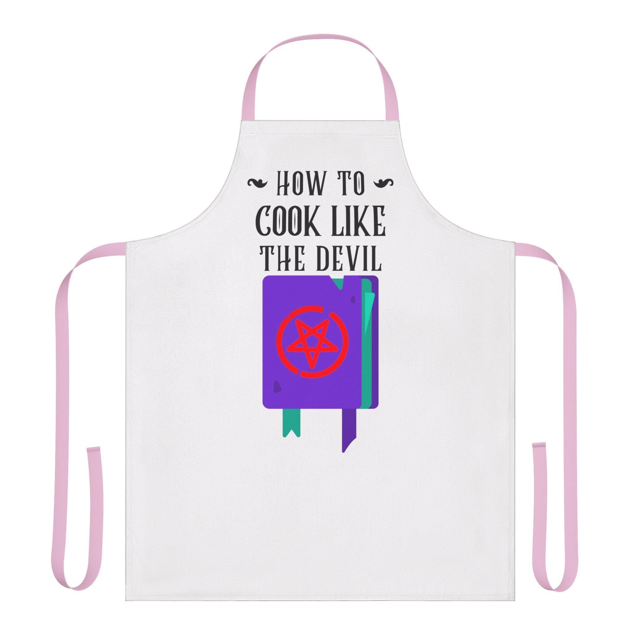 How to cook like the devil - Cooking Apron - Witty Twisters Fashions