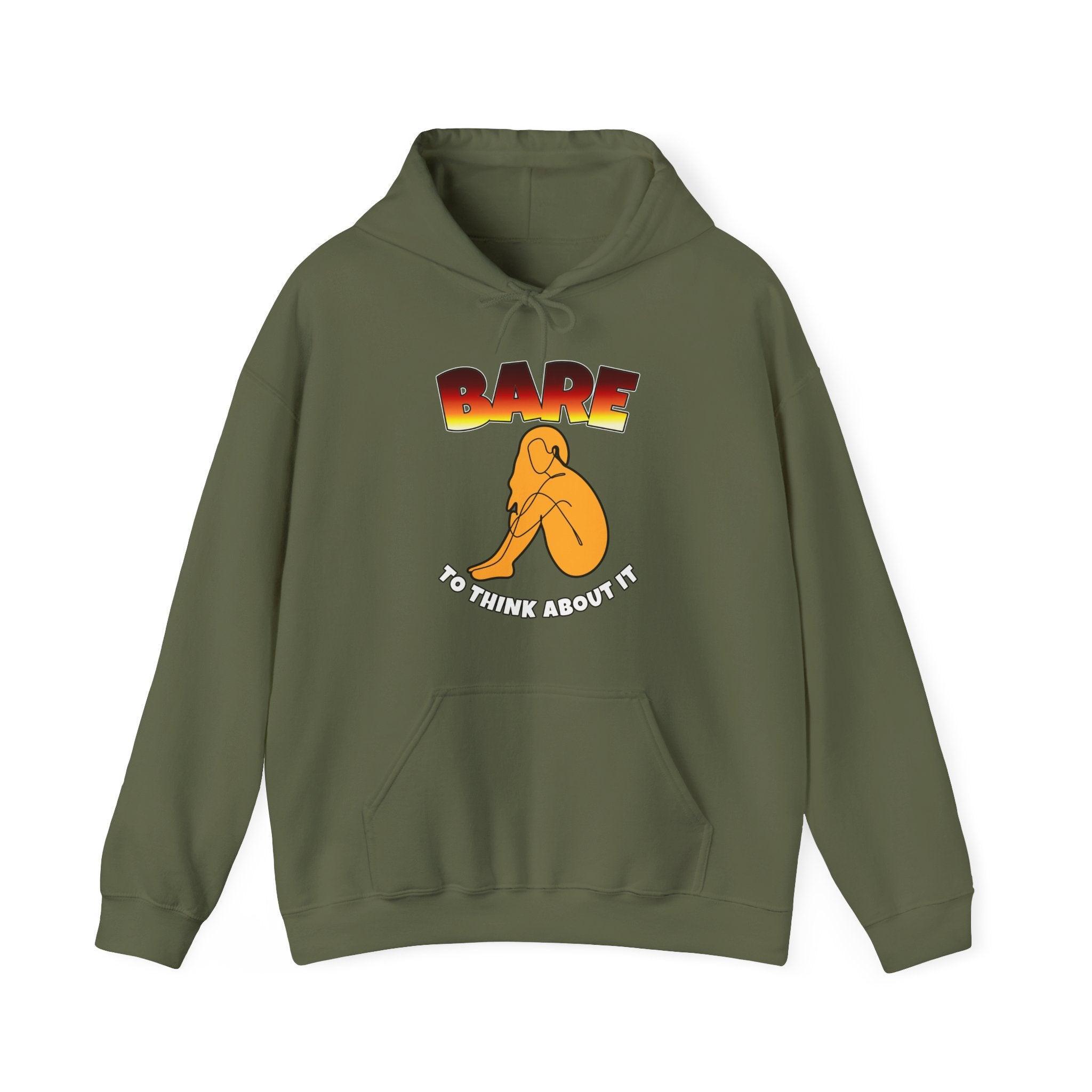 Bare to think about it - Hoodie - Witty Twisters Fashions