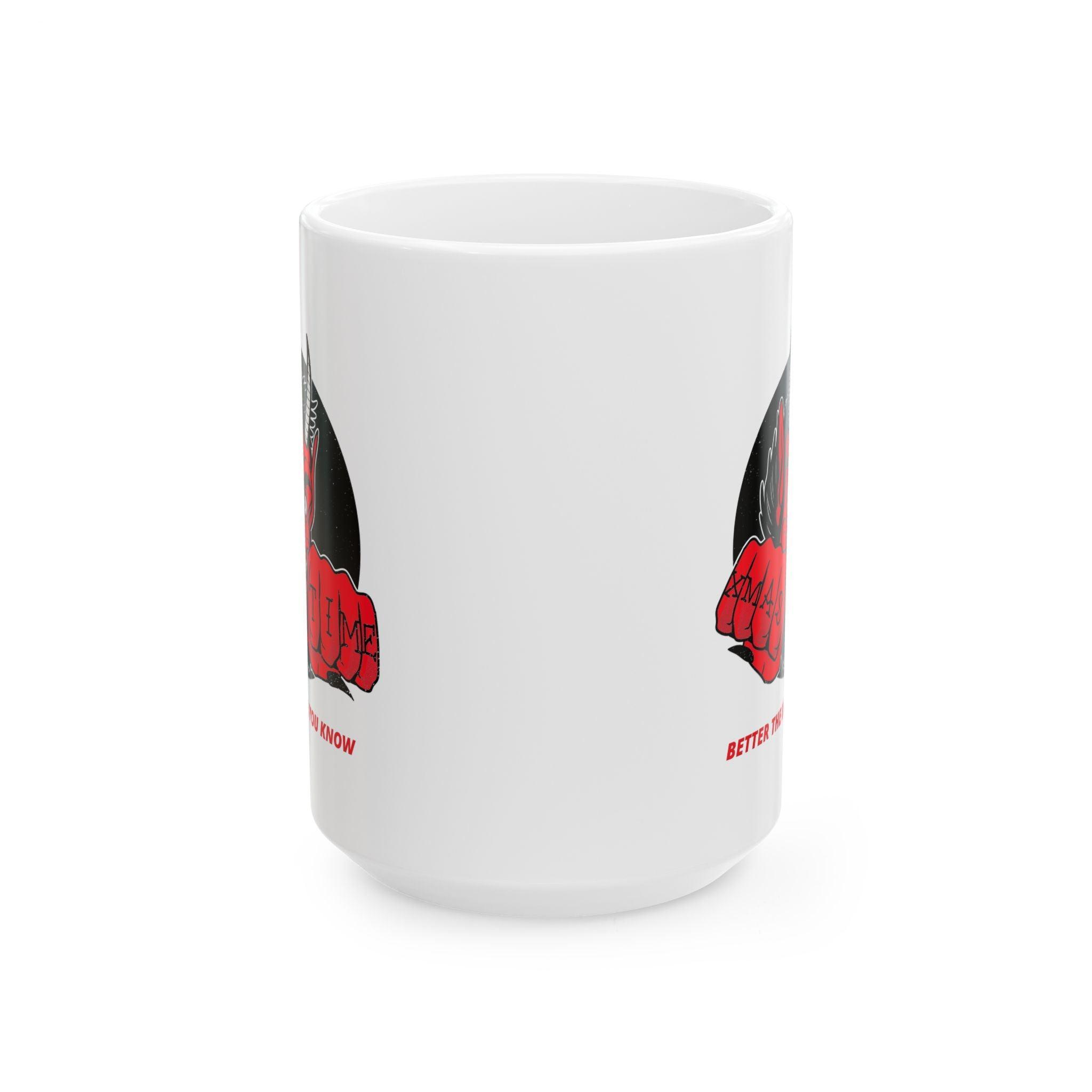 Better the devil you know Xmas time - Ceramic Coffee Mug 11oz, 15oz - Witty Twisters Fashions