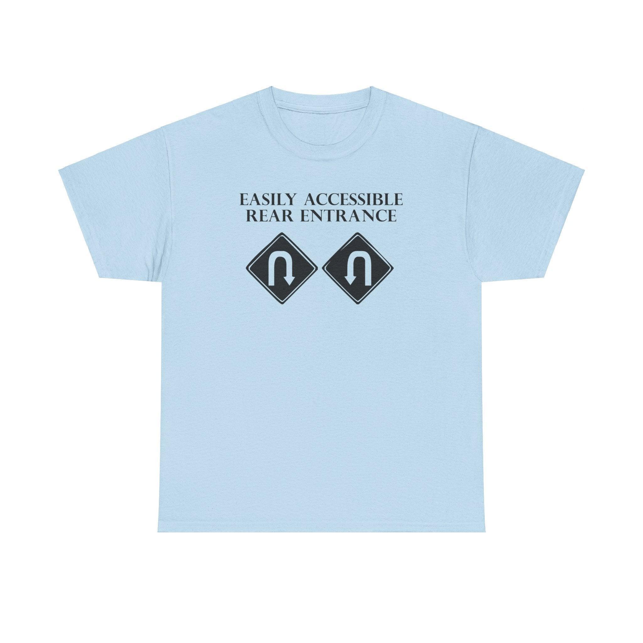 Easily accessible rear entrance - T-Shirt - Witty Twisters Fashions