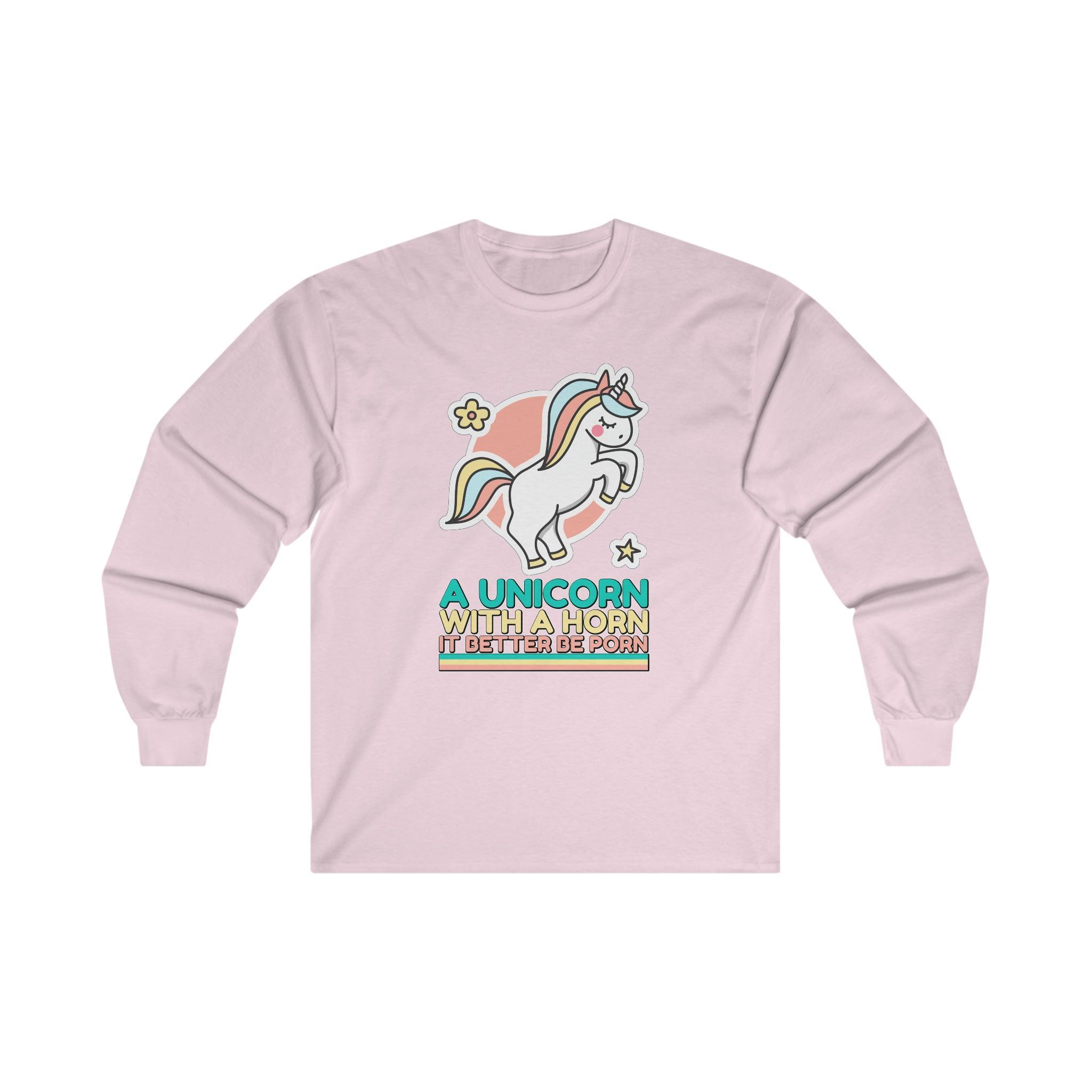 A unicorn with a horn it better be porn - Long-Sleeve Tee - Witty Twisters Fashions