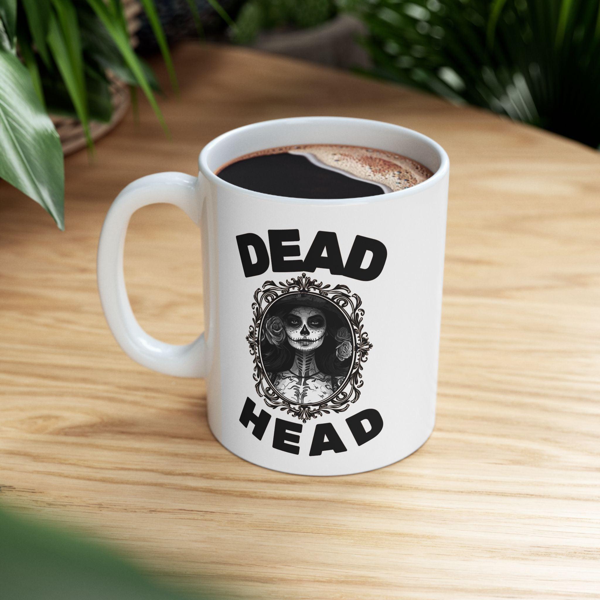 Dead Head - Ceramic Coffee Mug 11oz, 15oz - Witty Twisters Fashions