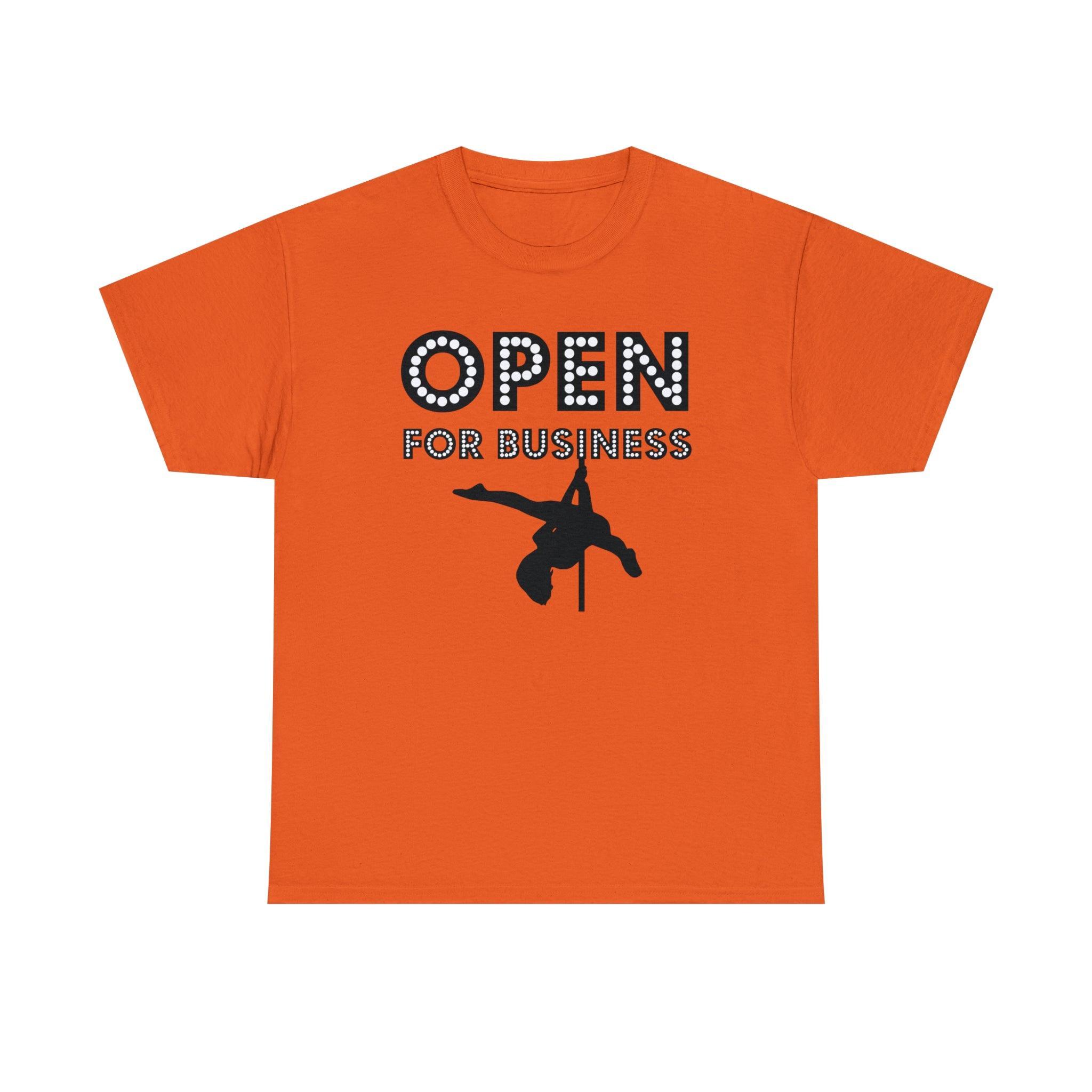 Open For Business - T-Shirt - Witty Twisters Fashions