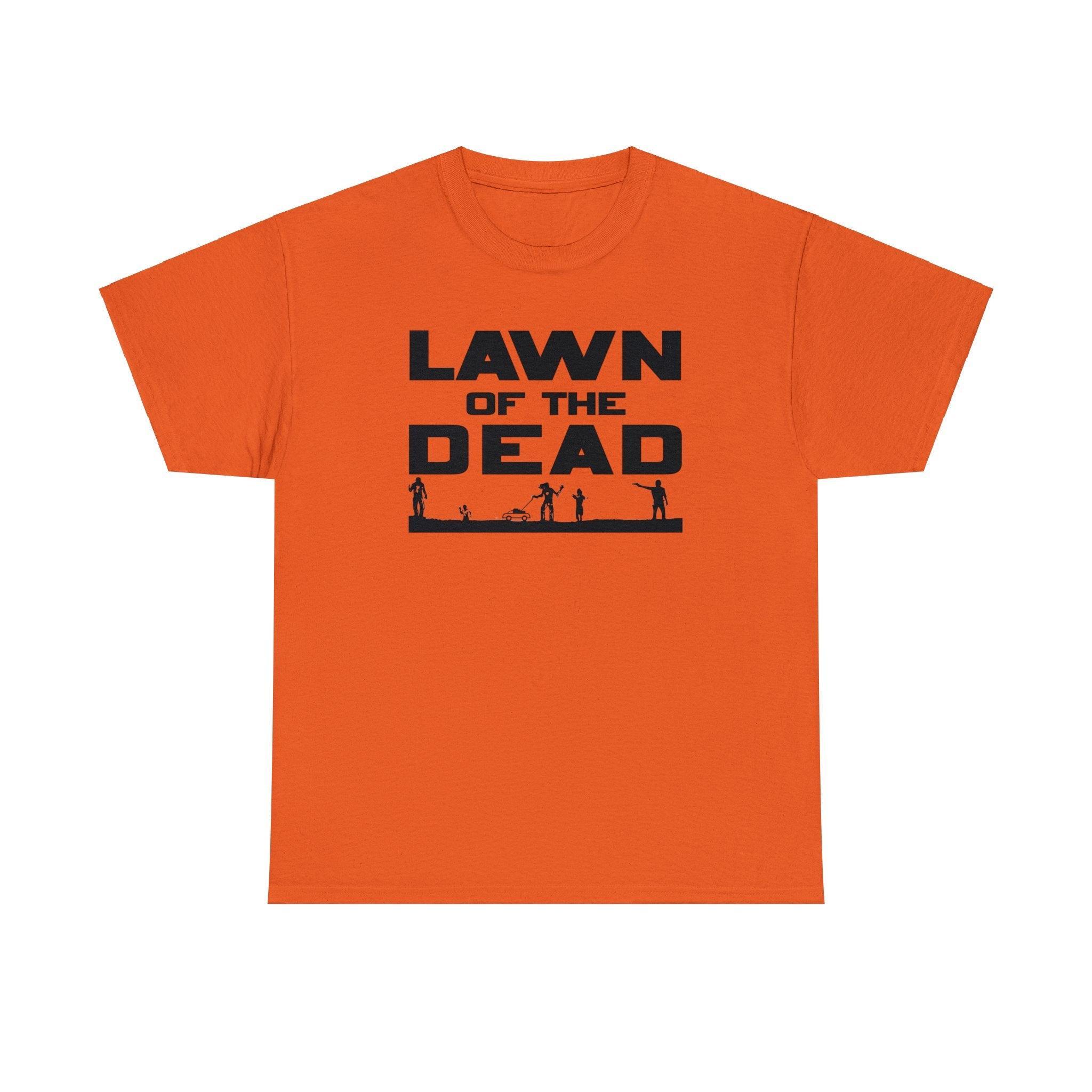 Lawn of the Dead - T-Shirt - Witty Twisters Fashions