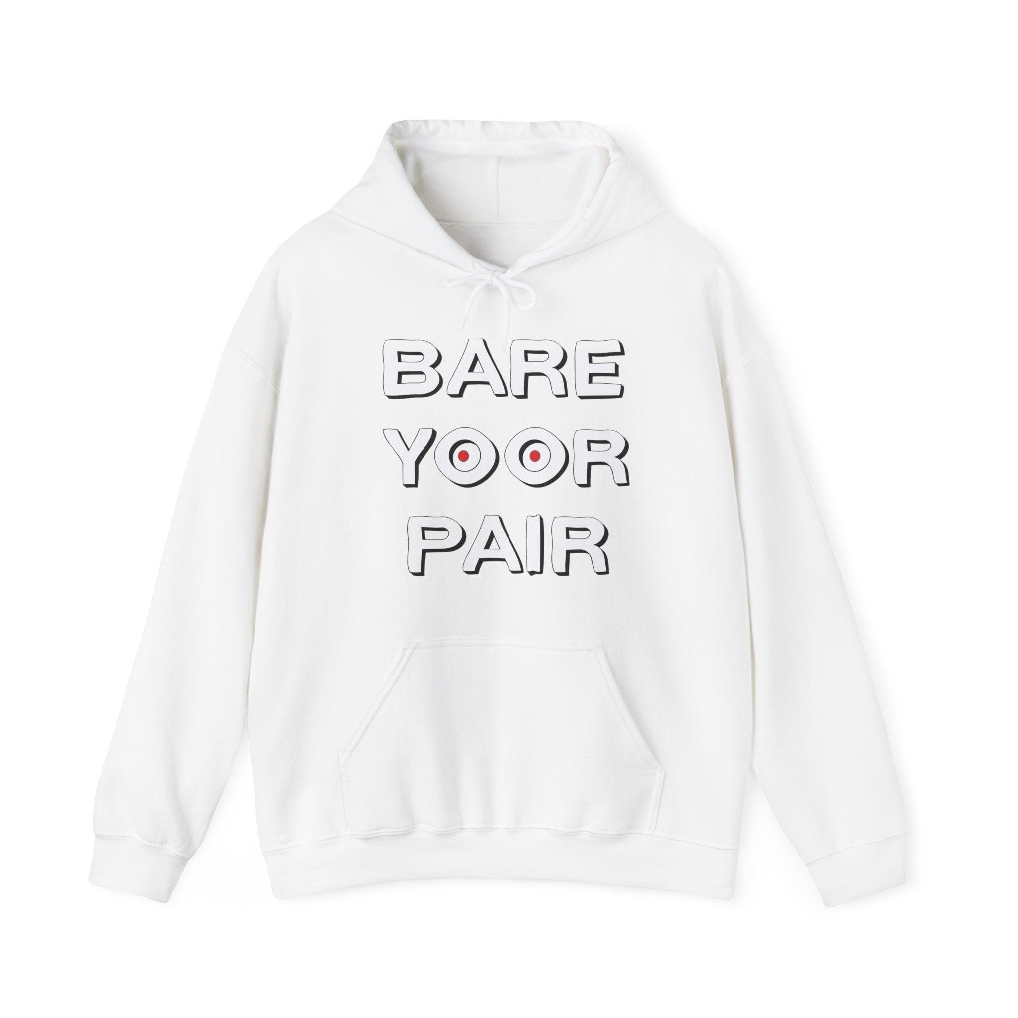 Bare Yoor Pair - Hoodie - Witty Twisters Fashions
