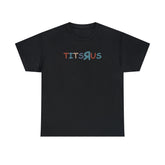 Tits R Us - T-Shirt - Witty Twisters Fashions