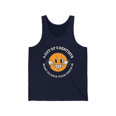 4 out of 5 dentists want to kick your teeth in - Tank Top - Witty Twisters Fashions