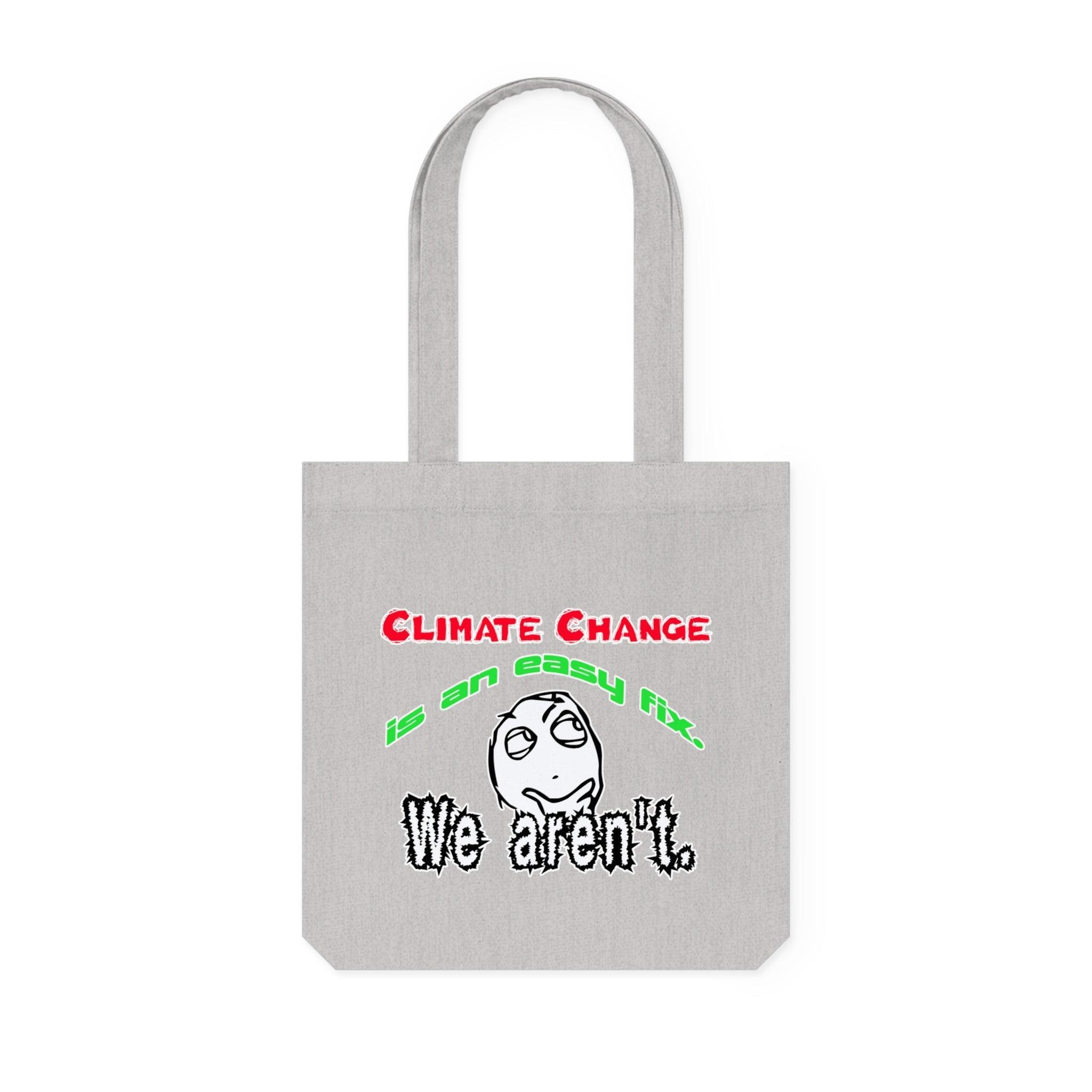 Climate Change Is An Easy Fix. We Aren't. - Woven Tote Bag - Witty Twisters Fashions