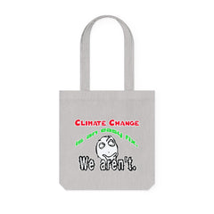 Climate Change Is An Easy Fix. We Aren't. - Woven Tote Bag - Witty Twisters Fashions