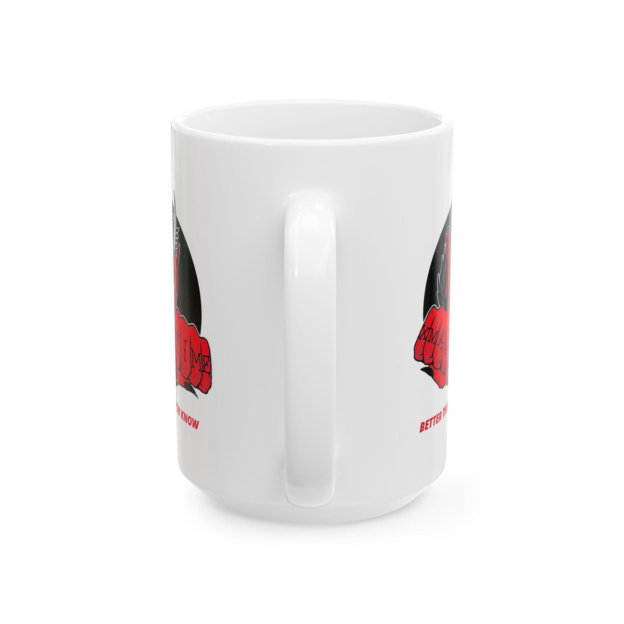 Better the devil you know Xmas time - Ceramic Coffee Mug 11oz, 15oz - Witty Twisters Fashions