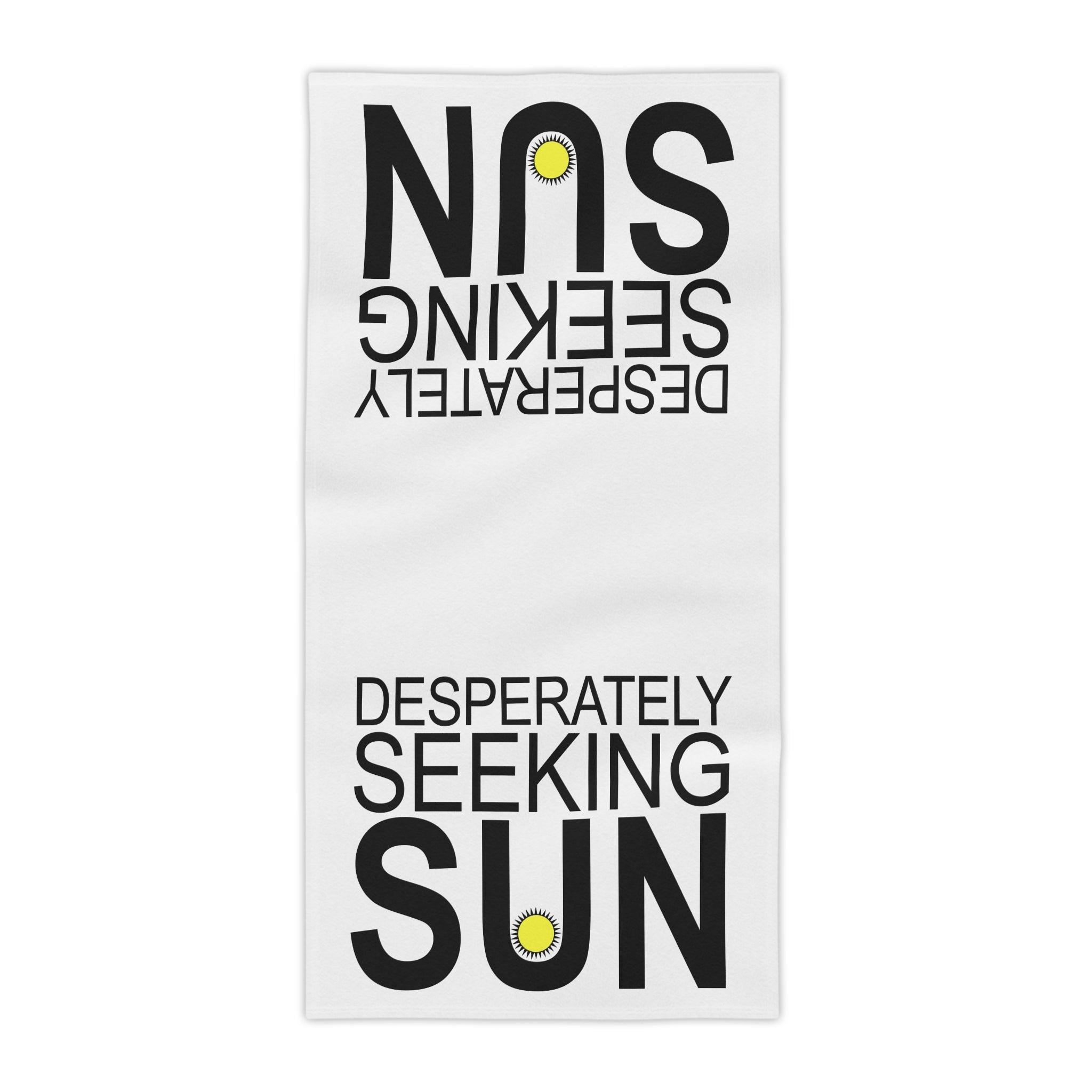 Desperately Seeking Sun - Beach Towels - Witty Twisters Fashions