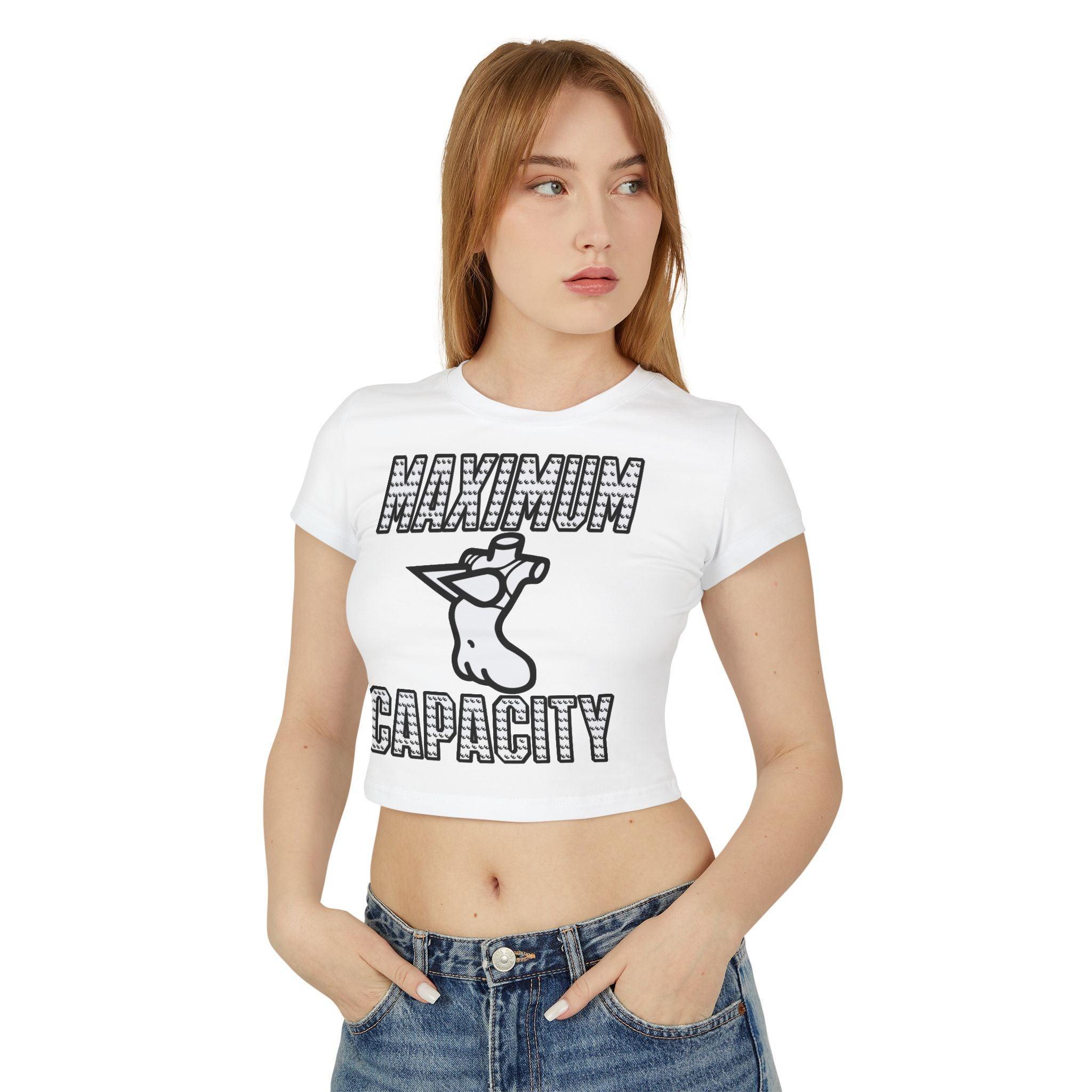 Maximum Capacity - Women's Baby Tee - Witty Twisters Fashions