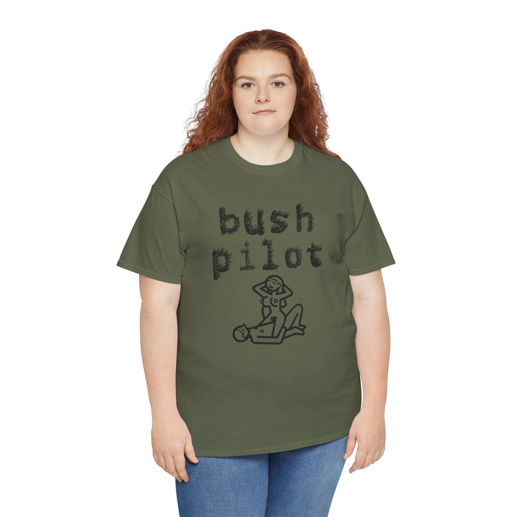 Bush Pilot - T-Shirt - Witty Twisters Fashions