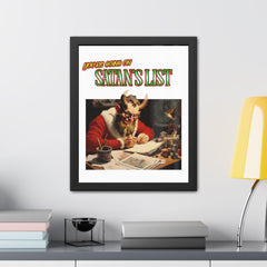You're going on Satan's List - Framed Poster - Witty Twisters Fashions