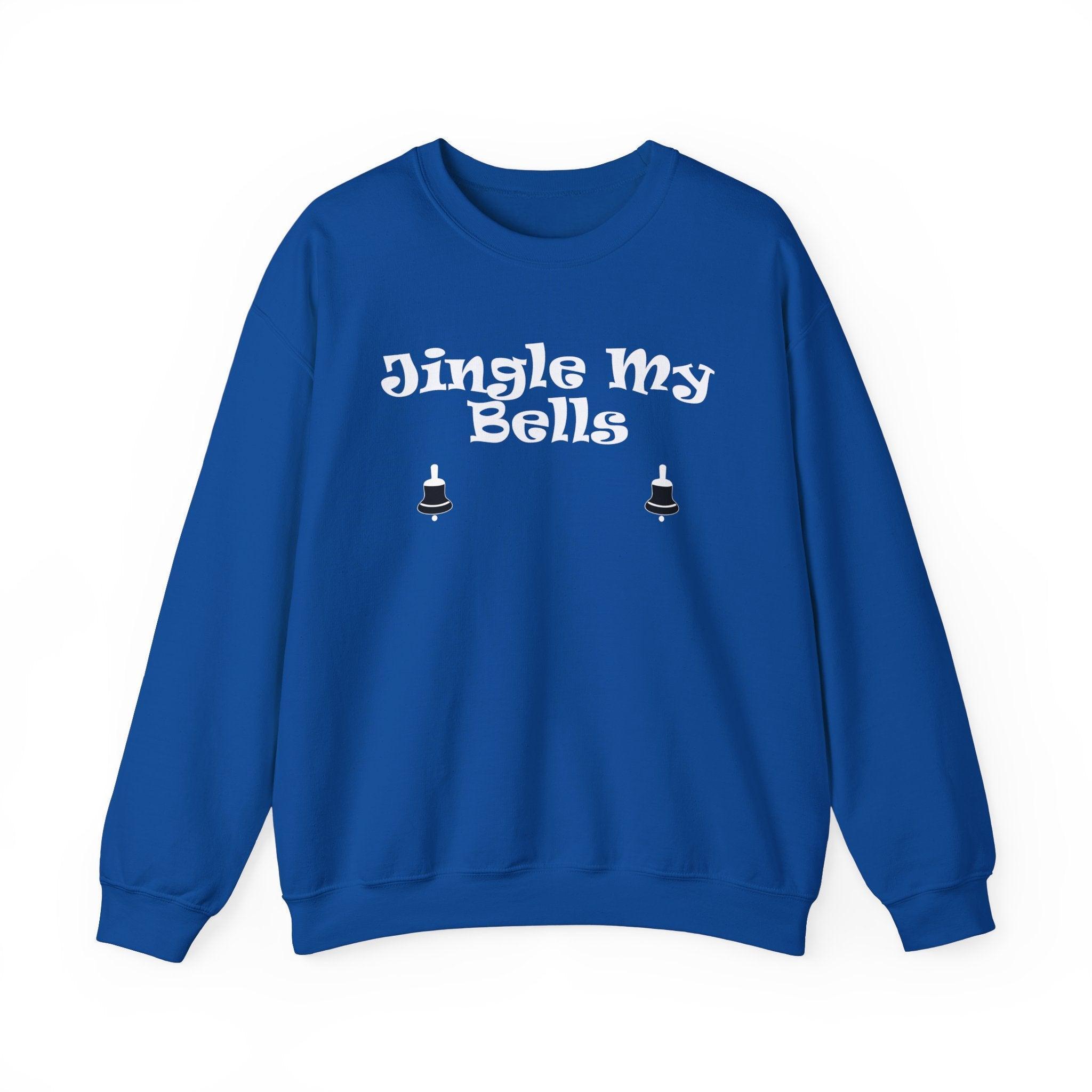 Jingle My Bells - Sweatshirt - Witty Twisters Fashions