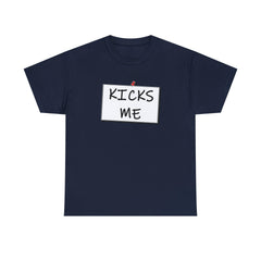 Kicks Me - T-Shirt - Witty Twisters Fashions