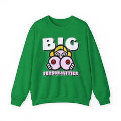 Big Personalities - Sweatshirt - Witty Twisters Fashions