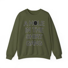 A Hole In The Shirt Gang - Sweatshirt - Witty Twisters Fashions