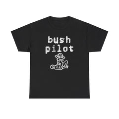 Bush Pilot - T-Shirt - Witty Twisters Fashions