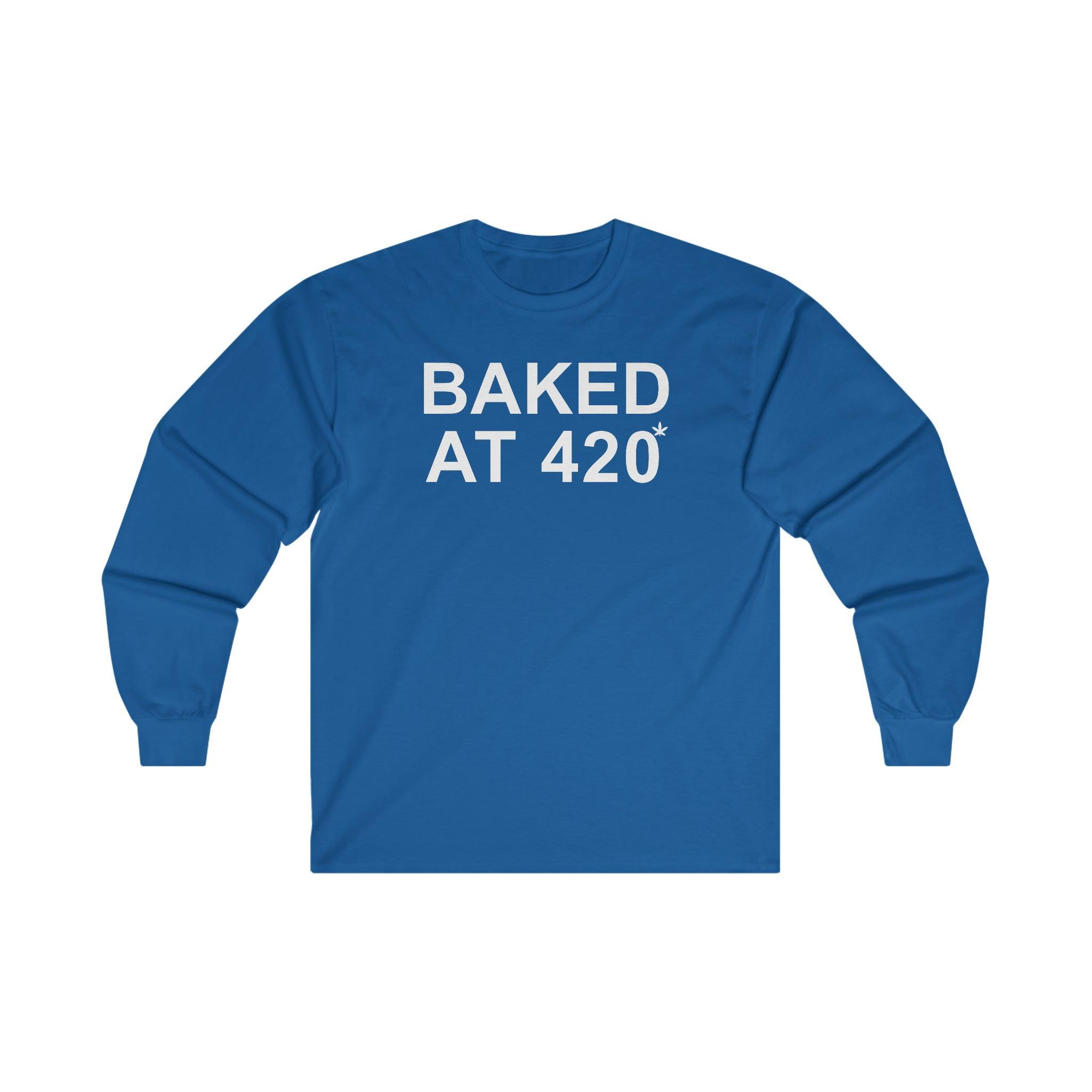 Baked At 420 - Long-Sleeve Tee - Witty Twisters Fashions