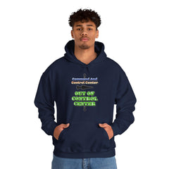 Command And Control Center Out Of Control Center - Hoodie - Witty Twisters Fashions