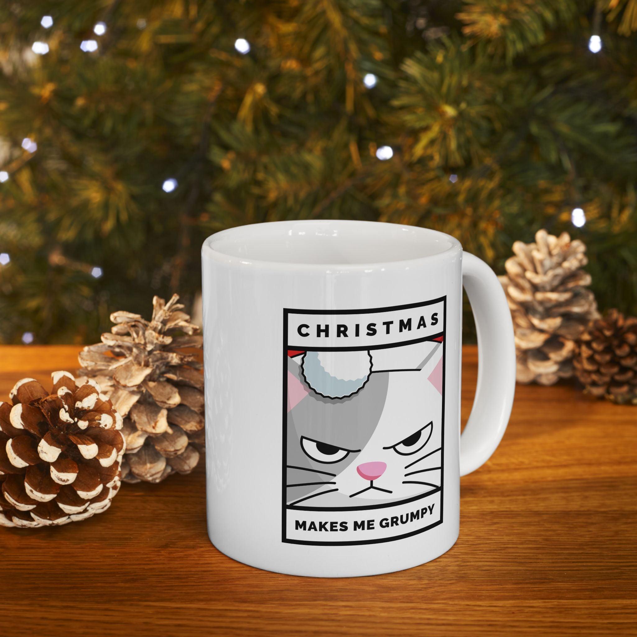 Christmas Makes Me Grumpy - Ceramic Coffee Mug 11oz, 15oz - Witty Twisters Fashions