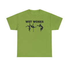 Wet Works - T-Shirt - Witty Twisters Fashions