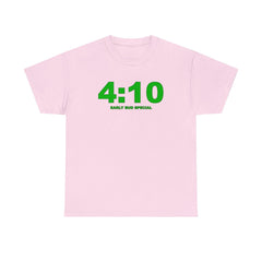 4:10 Early Bud Special - T-shirt - Witty Twisters Fashions
