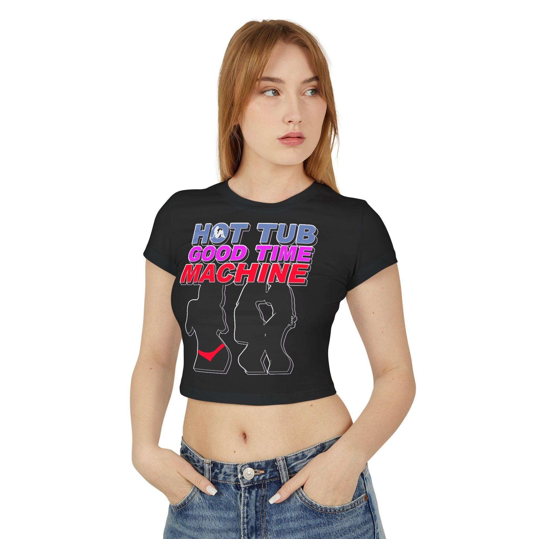 Hot Tub Good Time Machine - Women's Baby Tee - Witty Twisters Fashions