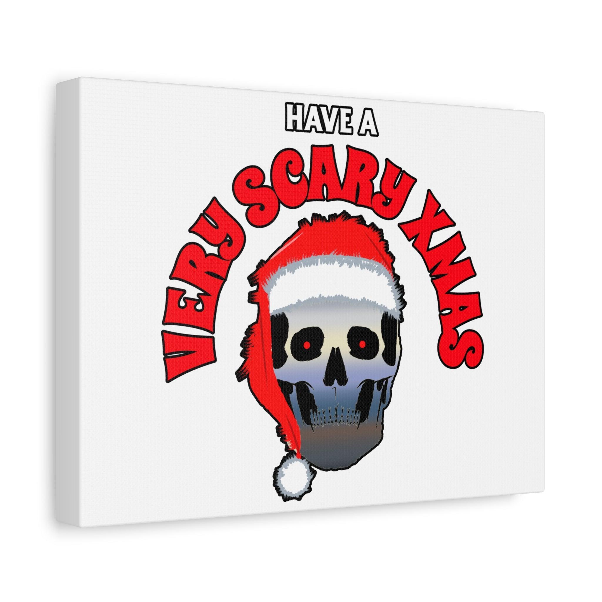 Have A Very Scary Xmas - Stretched Matte Canvas - Witty Twisters Fashions
