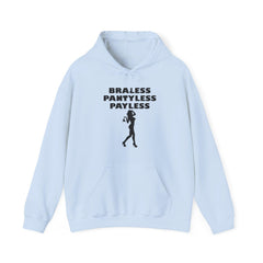 Braless Pantyless Payless - Hoodie - Witty Twisters Fashions