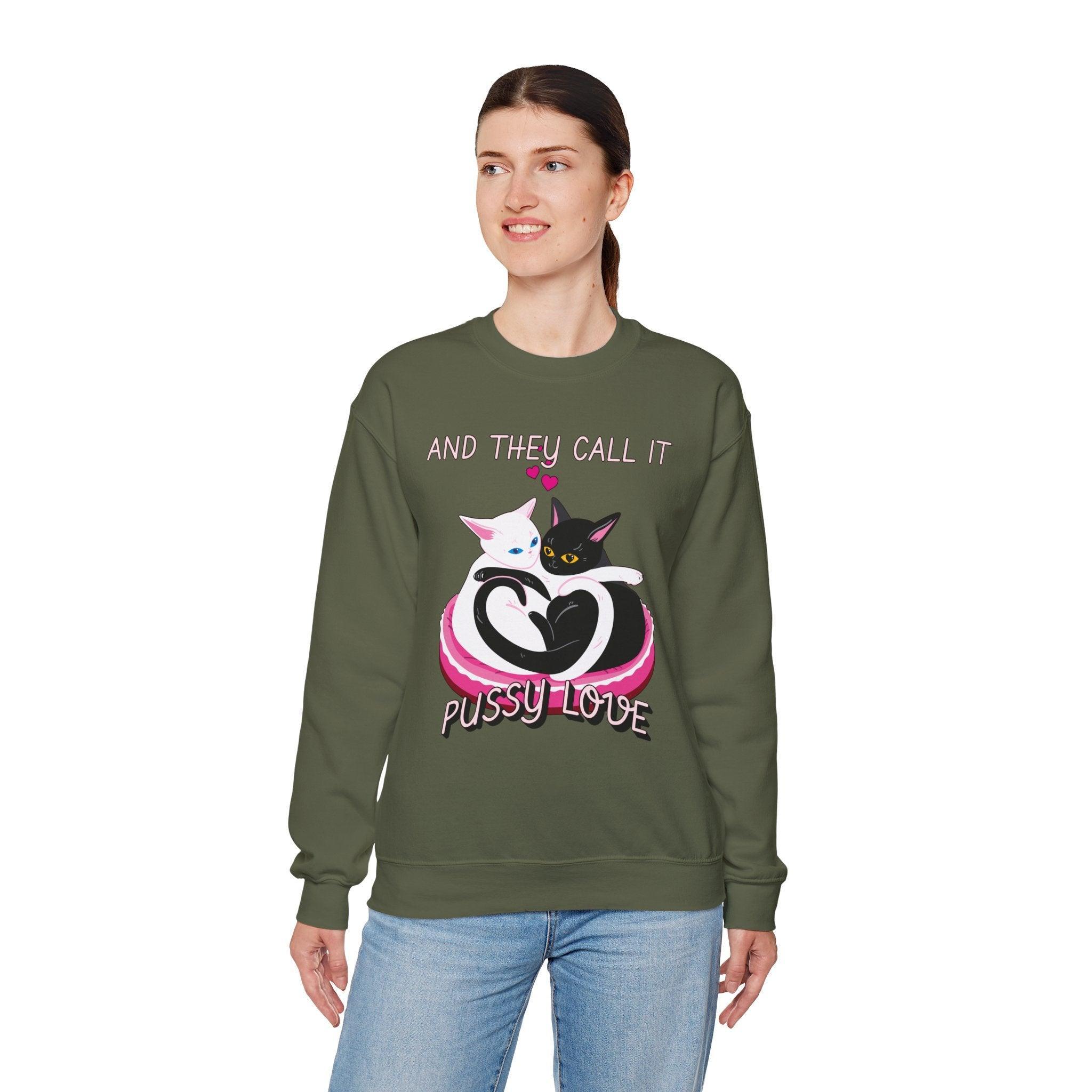 And they call it pussy love - Sweatshirt - Witty Twisters Fashions