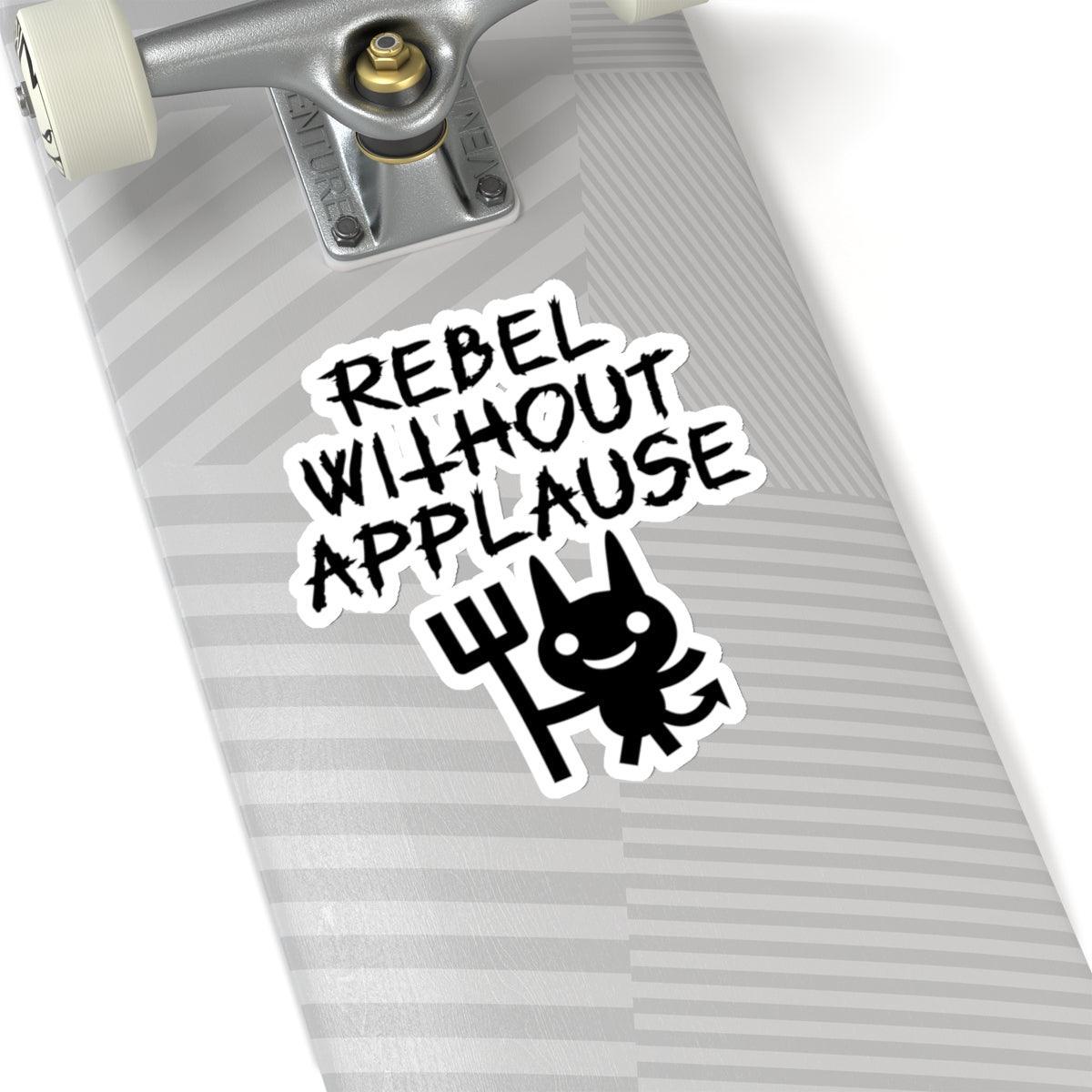 Rebel Without Applause - Kiss-Cut Stickers - Witty Twisters Fashions